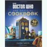 Книга Doctor Who: The Official Cookbook (Твёрдый переплёт) (Eng) 