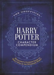 Книга Harry Potter Character Compendium: MuggleNet's Ultimate Guide to Who's Who in the Wizarding World