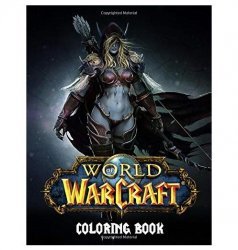 Раскраска World of Warcraft Coloring Book Exclusive Artistic Illustrations