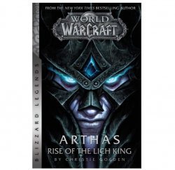 Книга World of Warcraft: (Blizzard Legends) Arthas Rise of the Lich King (М'який палітурка) Eng