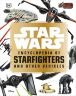 Книга артбук Star Wars Encyclopedia of Starfighters and Other Vehicles (Твёрдый переплёт) Eng